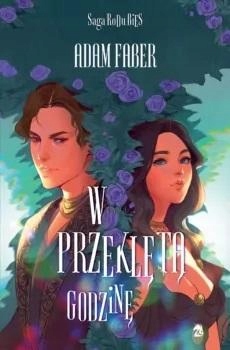 

W Przeklętą Godzinę Adam Faber