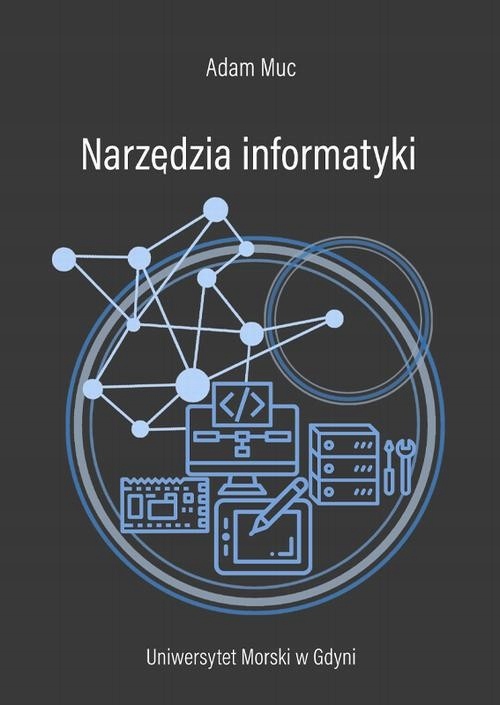 Narzędzia informatyki - Adam Muc | Ebook