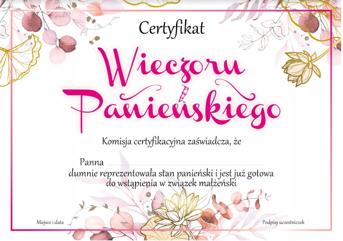 

Certyfikat Przyszła Panna Młoda Wieczór Panieński