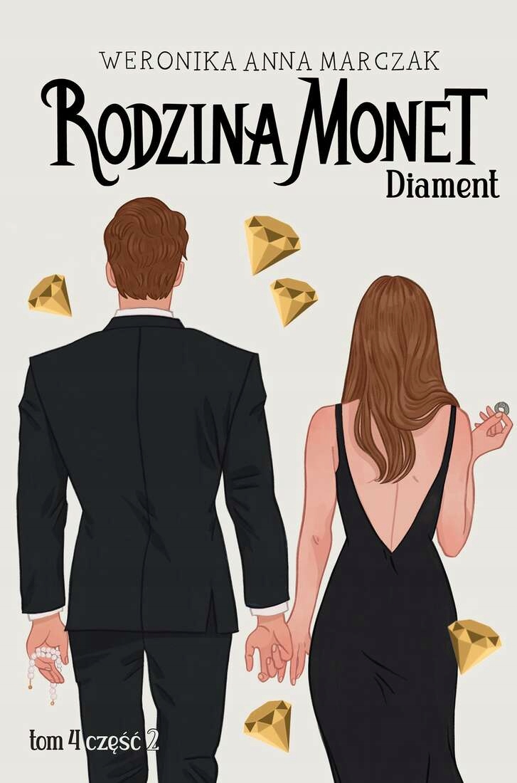 RODZINA MONET TOM 4 CZĘŚĆ 2 DIAMENT - WERONIKA MARCZAK ISBN 9788328729759