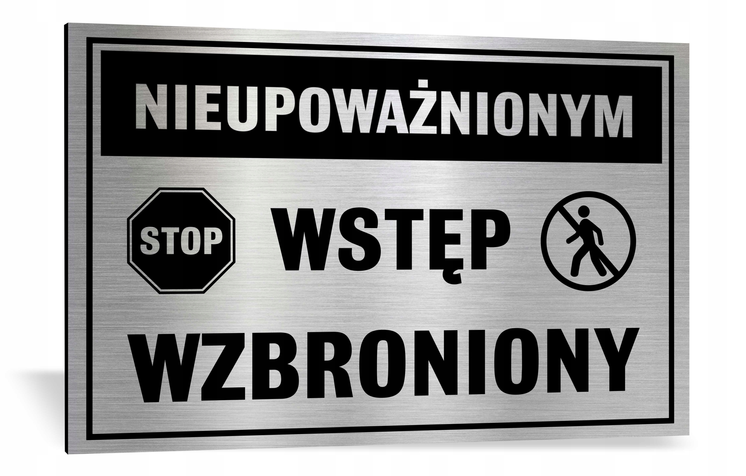 

Tabliczka Nieupoważnionym Wstęp 32x21 Znak Dibond