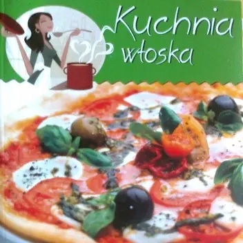 Kuchnia włoska Praca zbiorowa