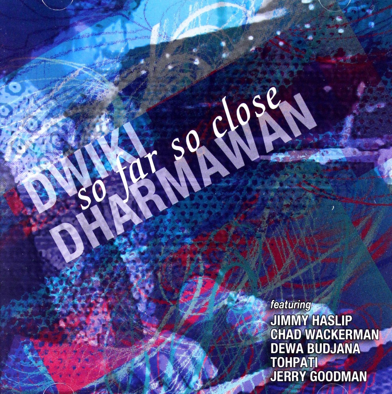 Dwiki Dharmawan So Far So Close CD