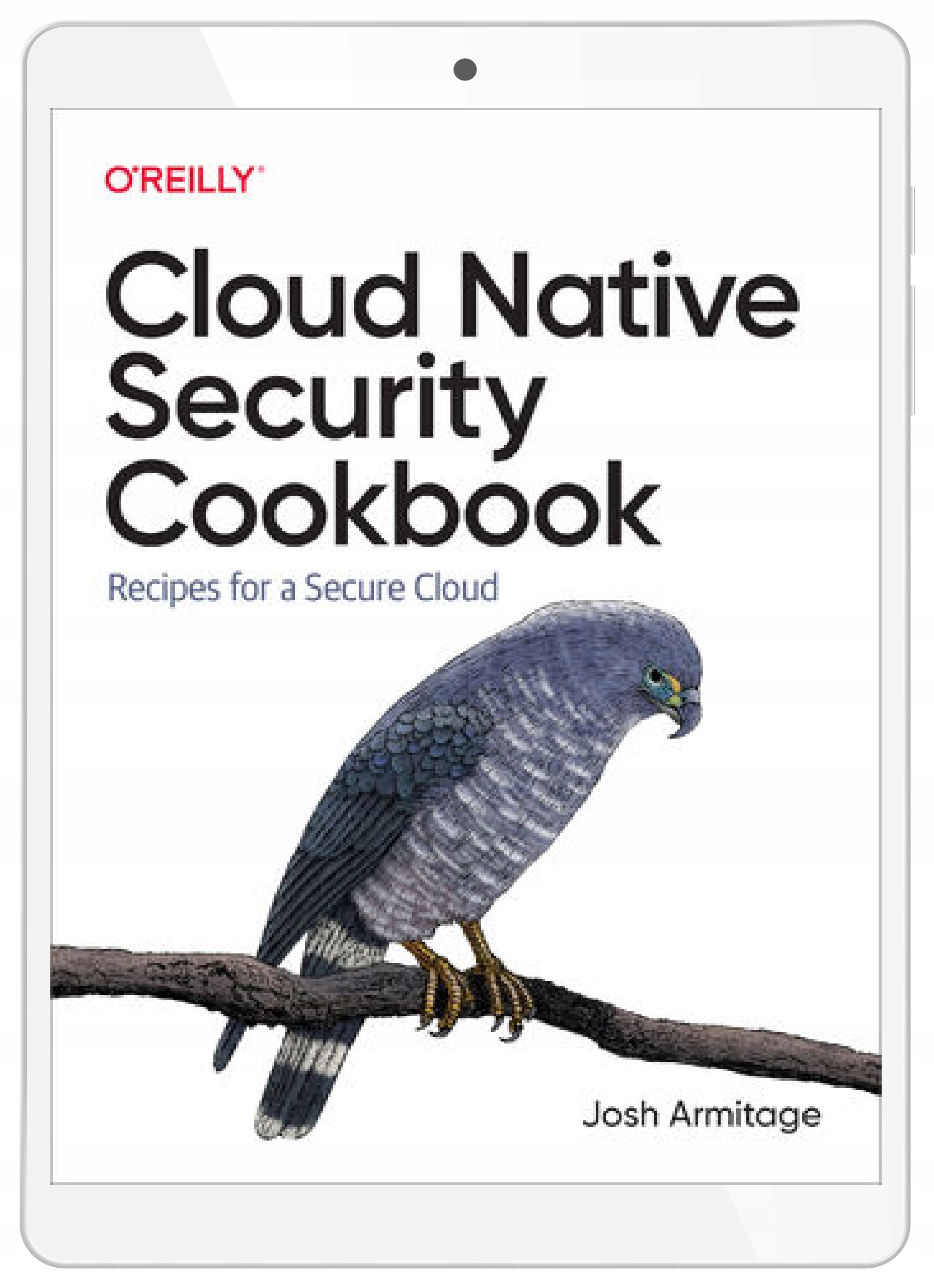 Cloud Native Security Cookbook
