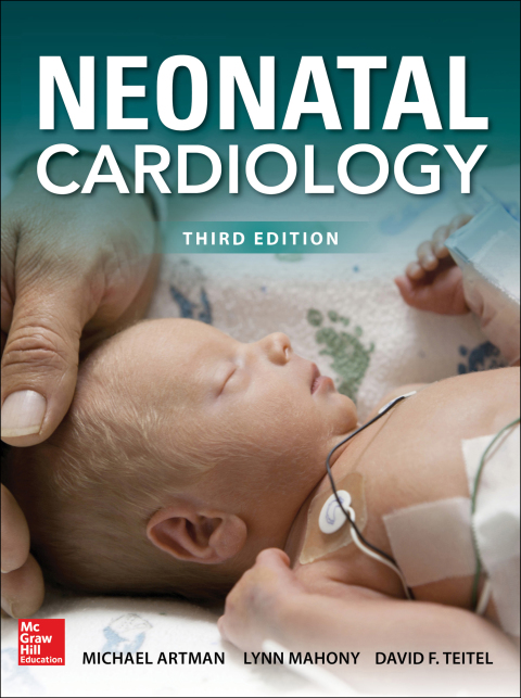 Neonatal Cardiology, Third Edition (2017)