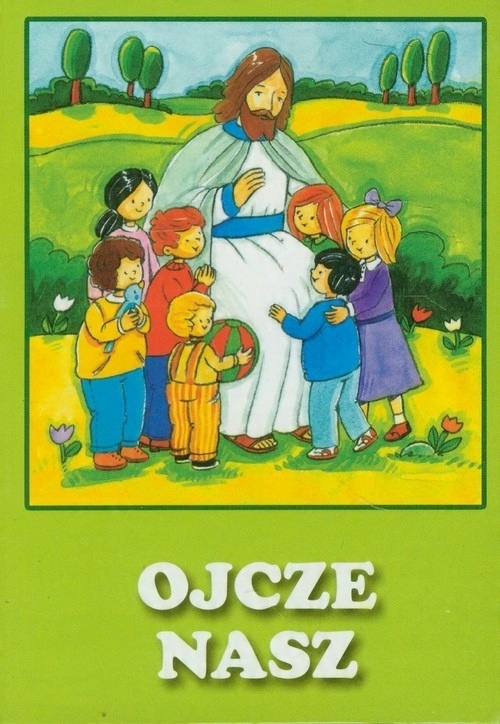 

Pierwsze modlitwy Ojcze nasz