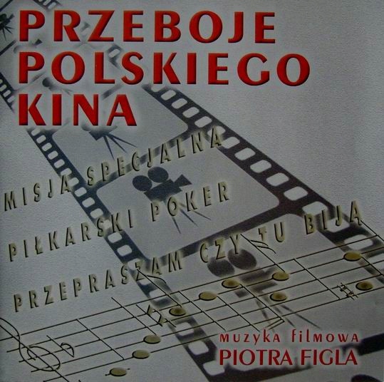 Przeboje Polskiego Kina Muzyka Filmowa Piotra Figla Piłkarski Poker