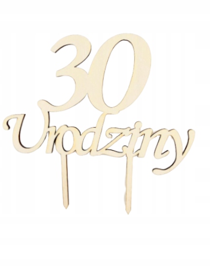 

Topper drewniany 30 urodziny toper na tort