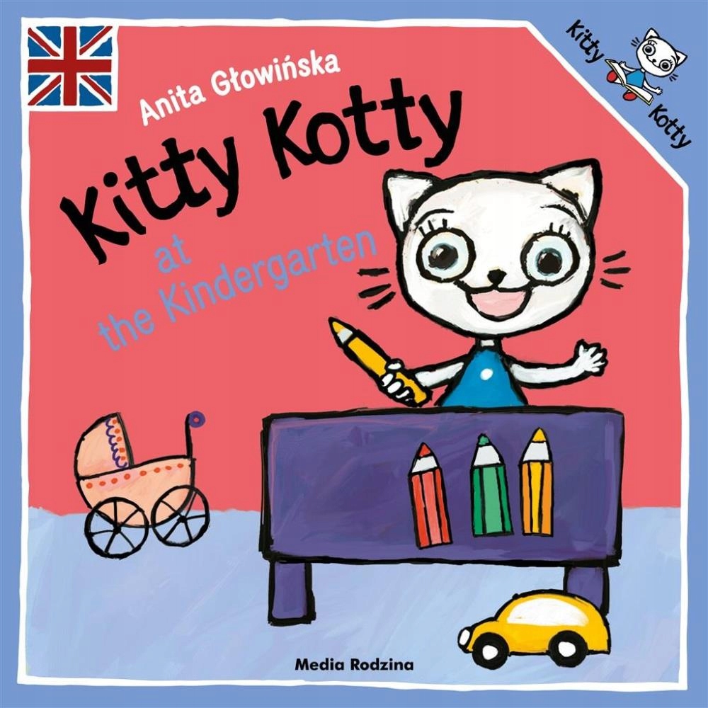 

Kitty Kotty At The Kindergarten. Kicia Kocia