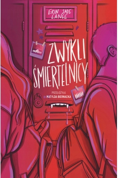 

Zwykli Śmiertelnicy Erin Jade Lange