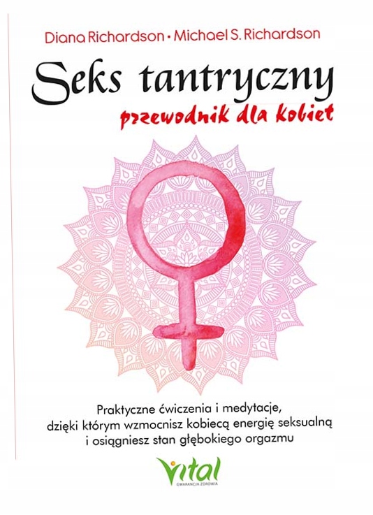 Seks tantryczny Przewodnik dla kobiet - Richardson
