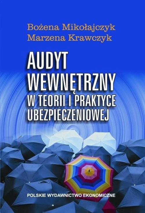 Audyt wewnętrzny w teorii i praktyce ubezpieczenio