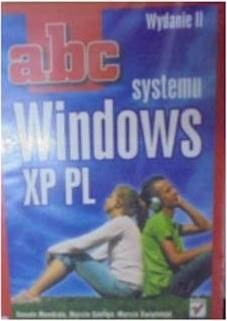 Abc systemu Windows XP PL - Danuta. Mendrala