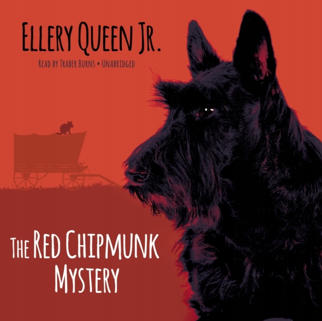 Red Chipmunk Mystery - Jr., Ellery Queen AUDIOBOOK