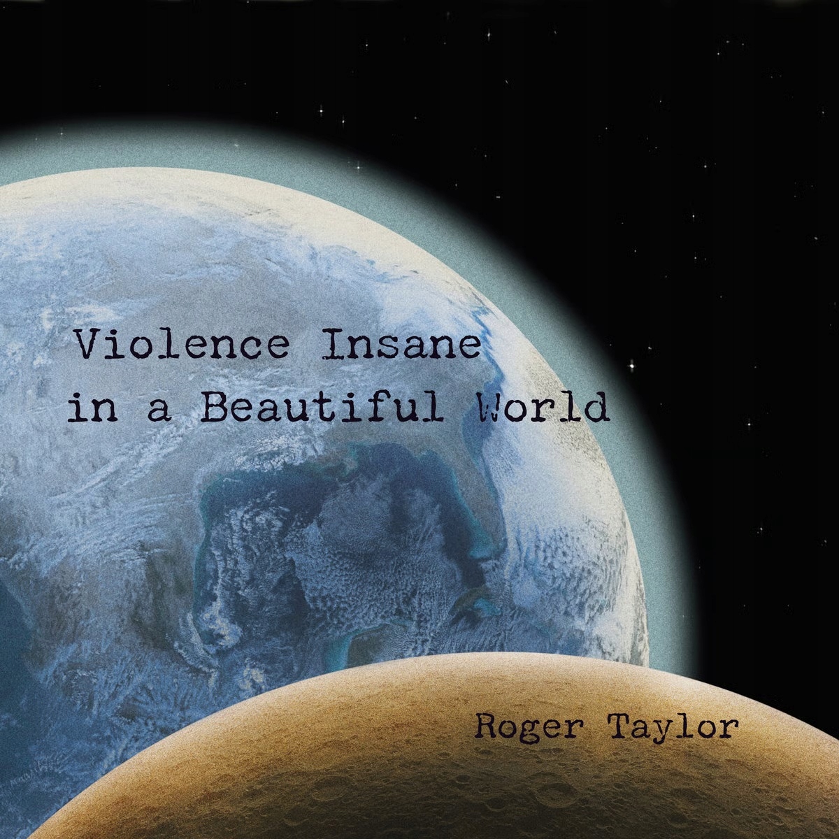 Taylor Roger Violence Insane in a Beautiful World (lp) Winyl