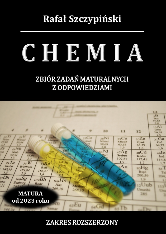 Chemia Dla Gimnazjalistów Zadania Od łatwych Do Trudnych Rozwiązania Chemia. Zbiór zadań maturalnych z odpowiedziami (12940186835