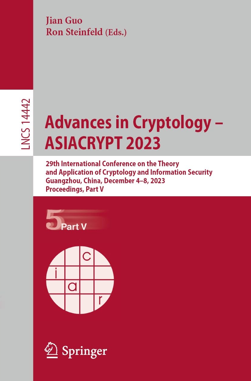 Advances in Cryptology – ASIACRYPT 2023: 29th International Conference on