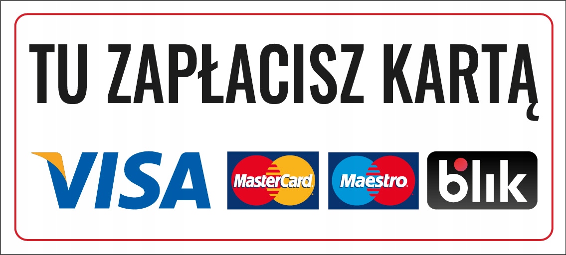 

Naklejka Tu Zapłacisz Kartą Visa Mastercard Blik