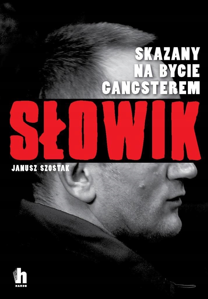 

Słowik. Skazany Na Bycie Gangsterem.