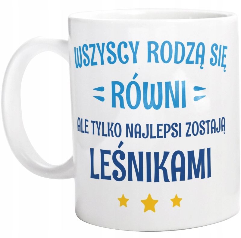 

Tylko Najlepsi Zostają Leśnikami Kubek