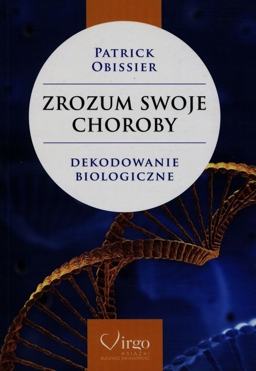 

Zrozum swoje choroby