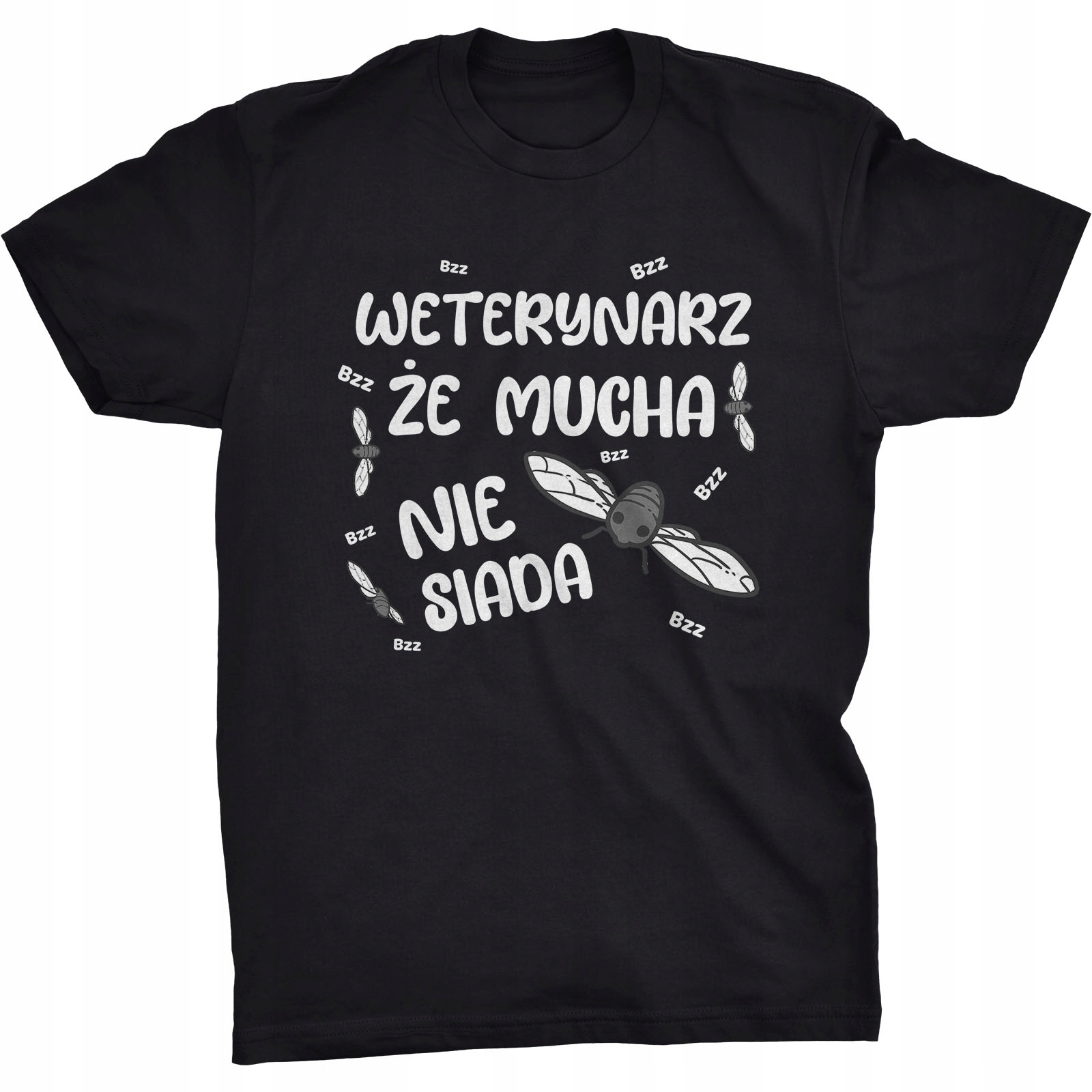 

Koszulka Weterynarz Że Mucha Nie Siada