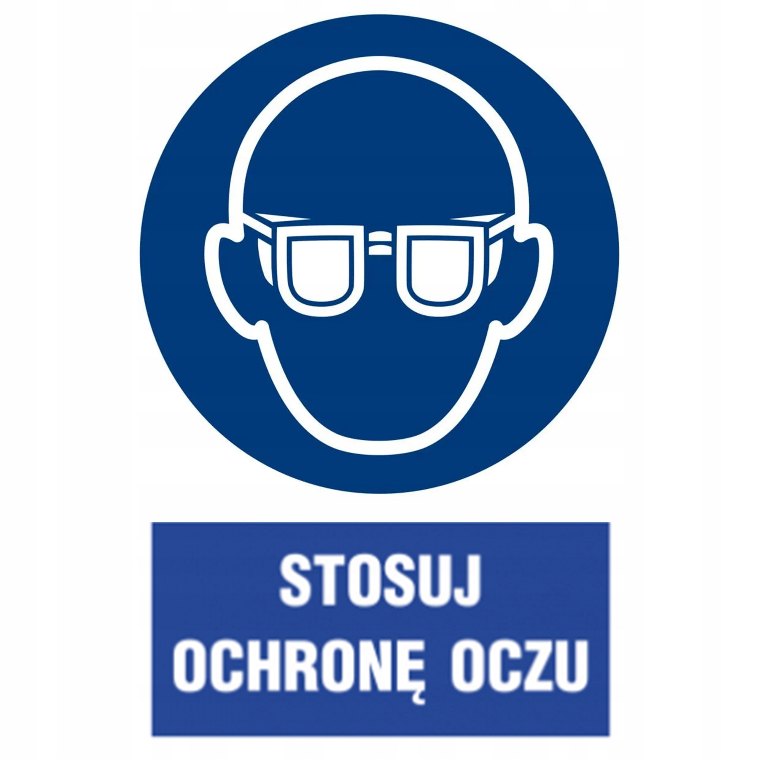 STOSUJ OCHRONĘ OCZU TABLICZKA znak płyta twarda 20x30cm