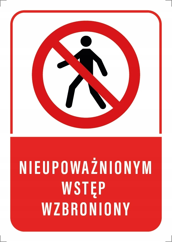 

Tabliczka Zakaz Wstęp Wzbroniony 20x30