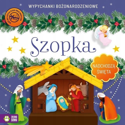 

Nadchodzą Święta Szopka Wypychanki