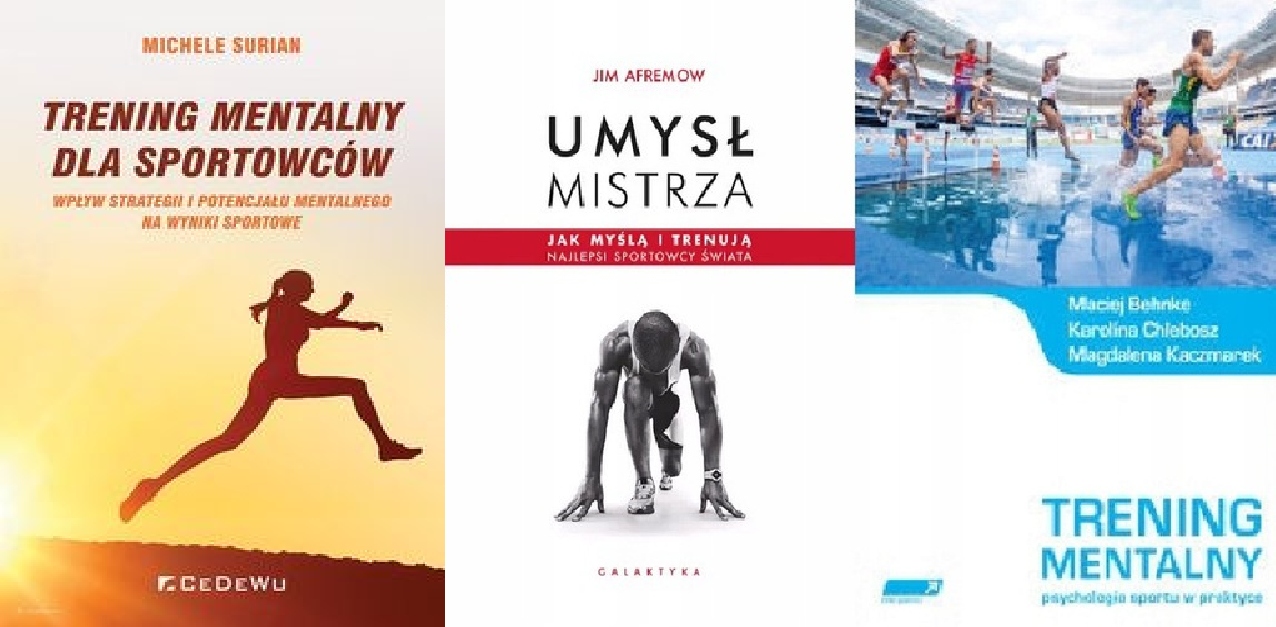 Trening mentalny +dla sportowców Umysł mistrza