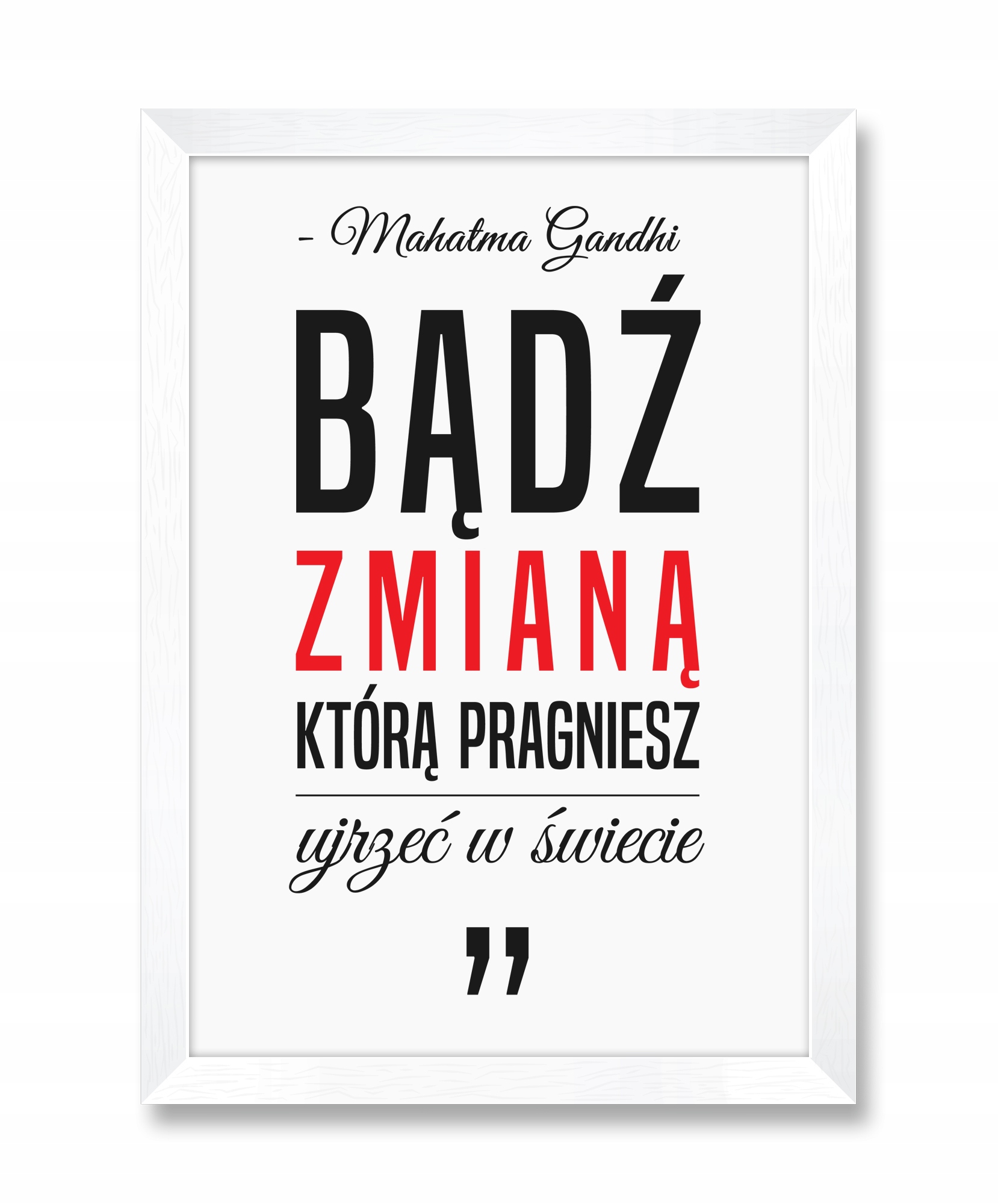 

Piękna grafika foto-obraz cytat Mahatma Gandhi A4