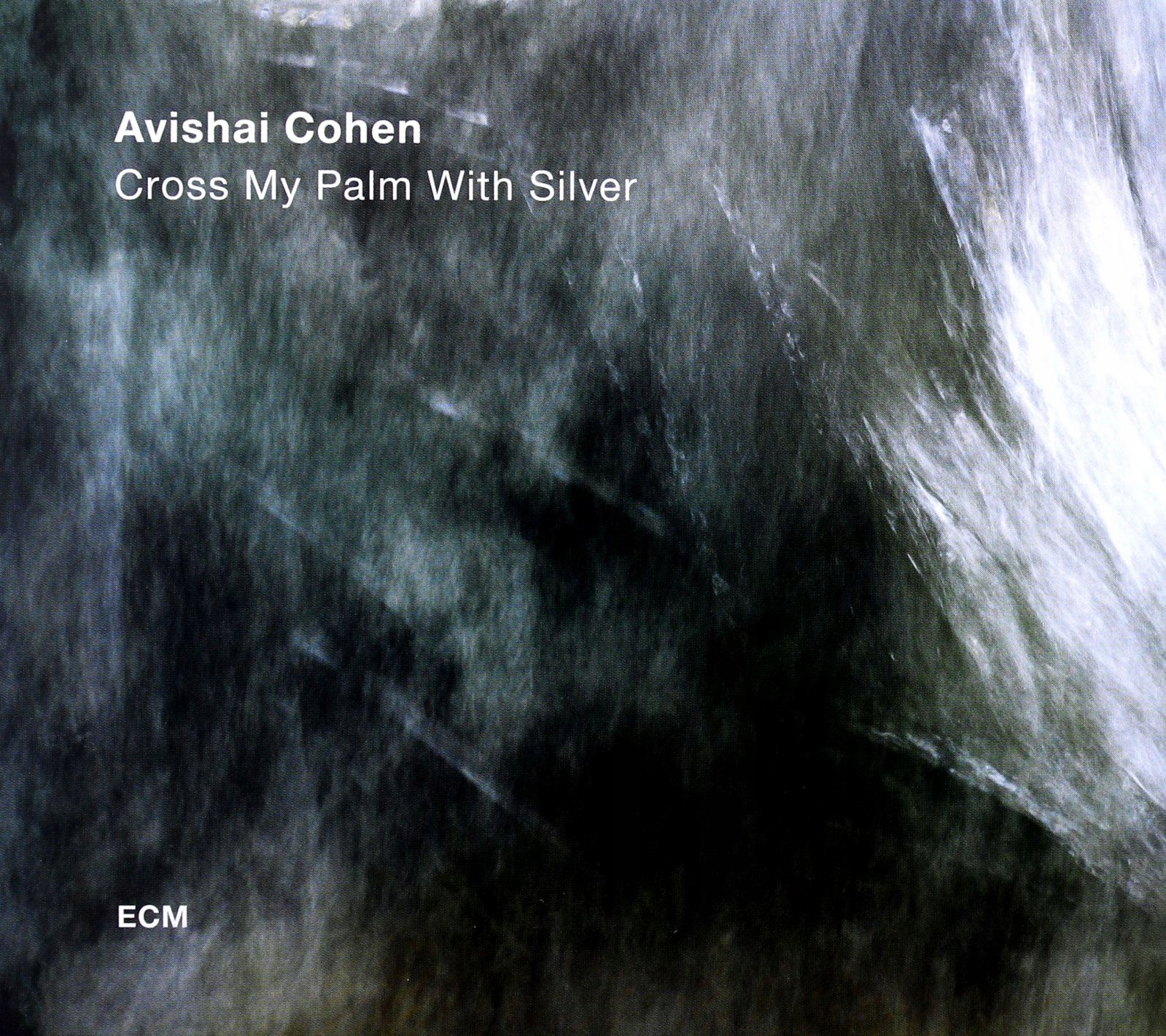 Avishai Cohen: Cross My Palm With Silver [CD]