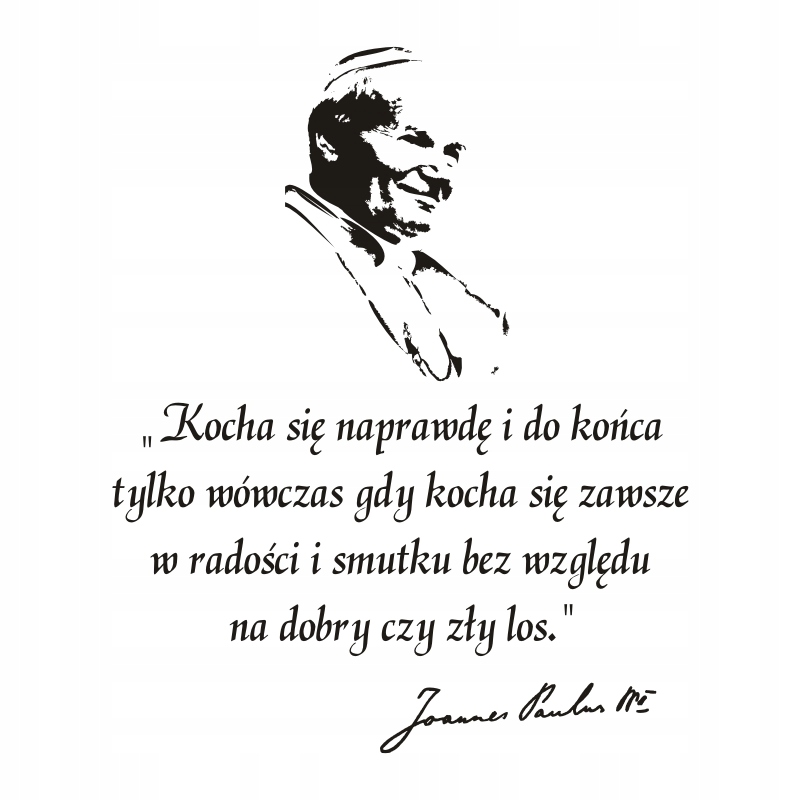 

Napis na ścianę naklejka Papież Jan Paweł II 265