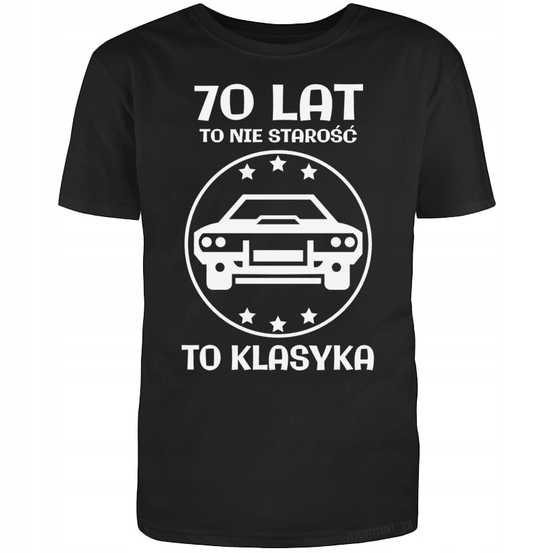 

Koszulka na Urodziny - 70 Lat To Klasyka XXL