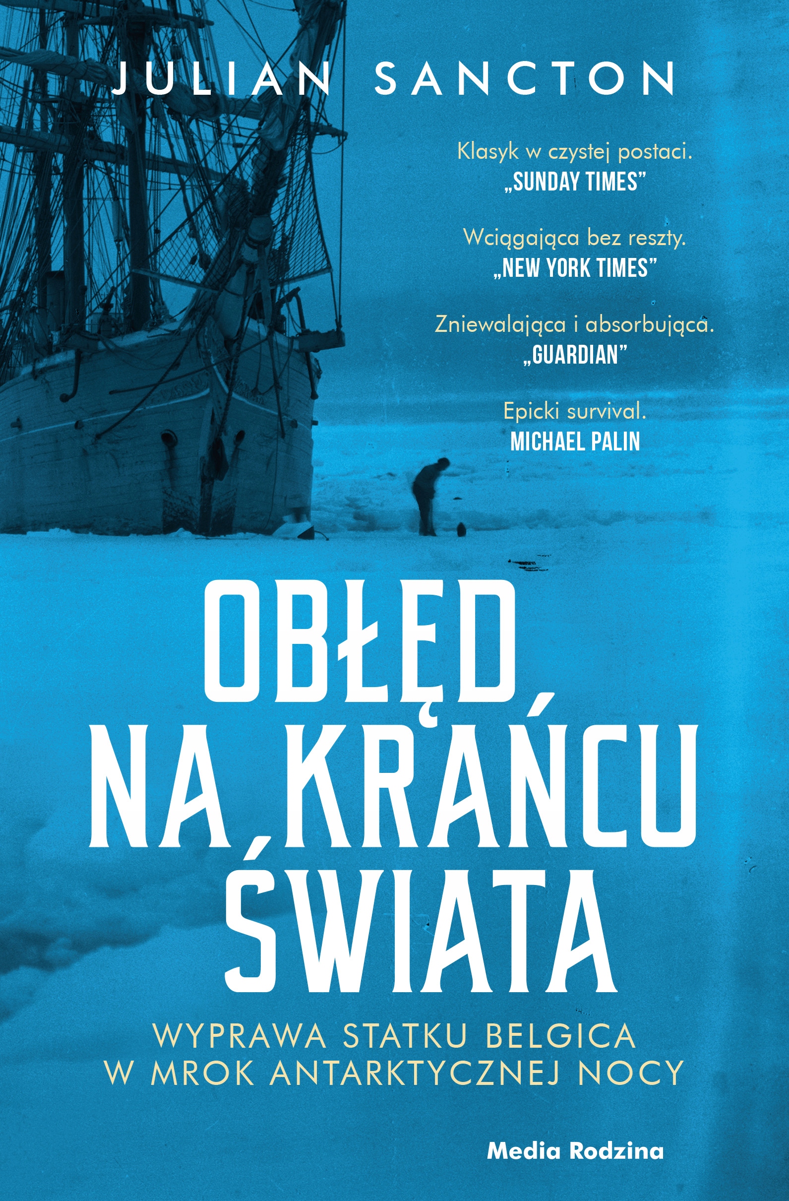 Obłęd Na Krańcu Świata Julian Sancton