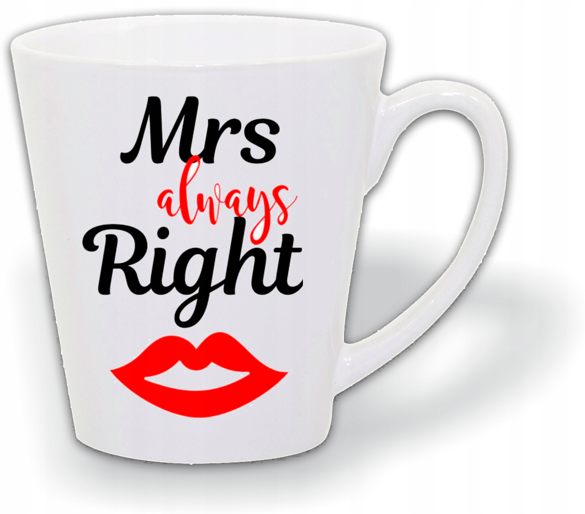 

Kubek Latte Z Nadrukiem Mrs Always Right Cię LM4