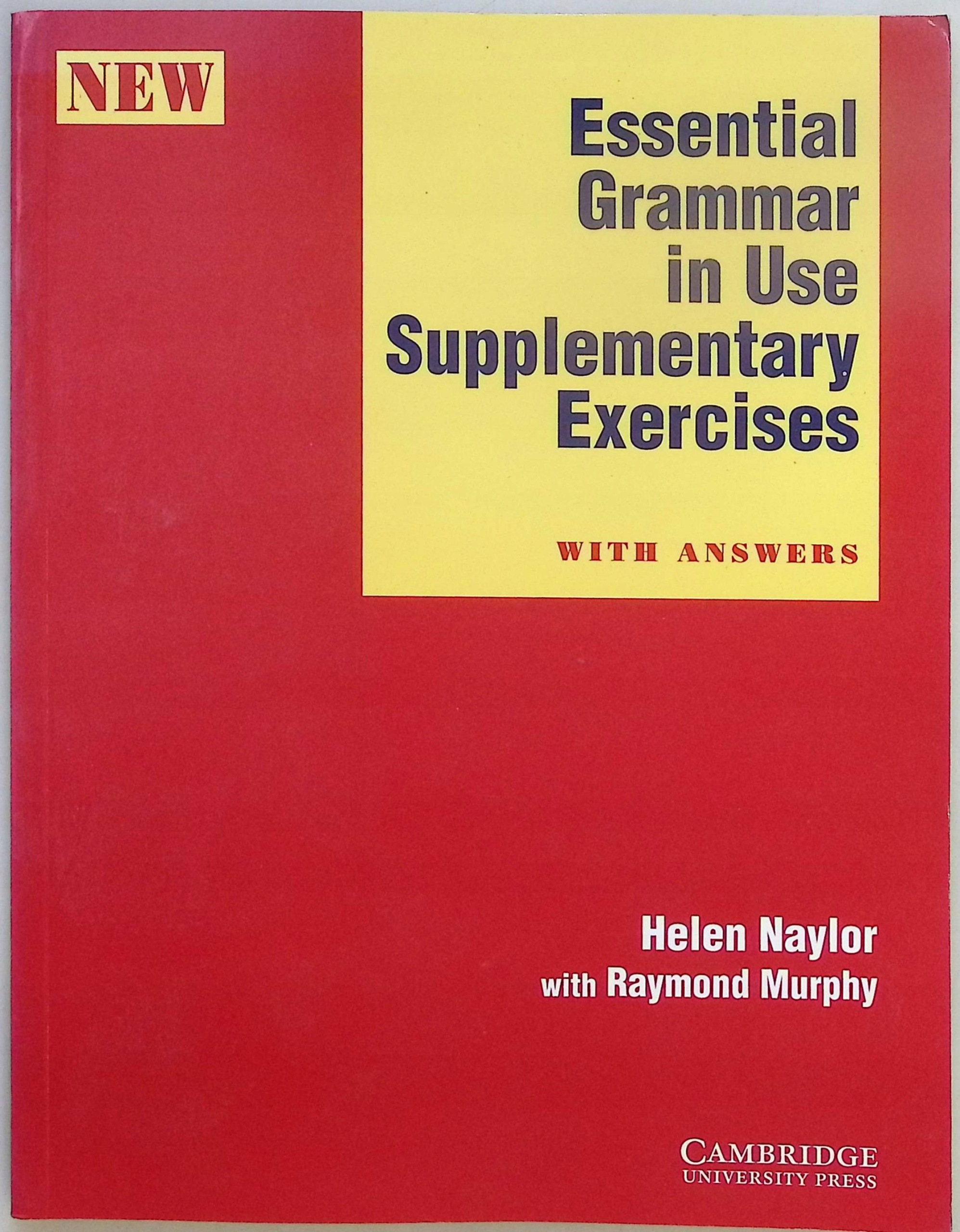Essential Grammar in Use Supplementary Exercises Helen Naylor