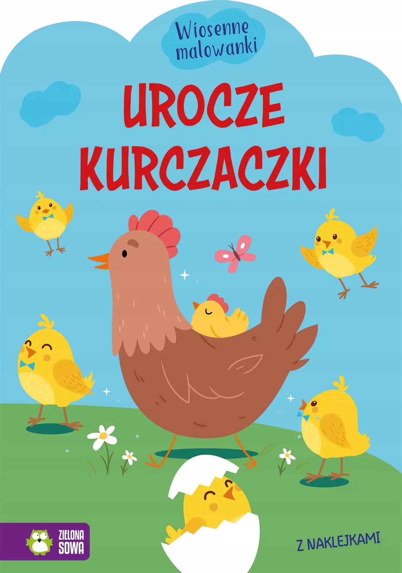 Wiosenne malowanki. Urocze kurczaczki. Zielona Sowa