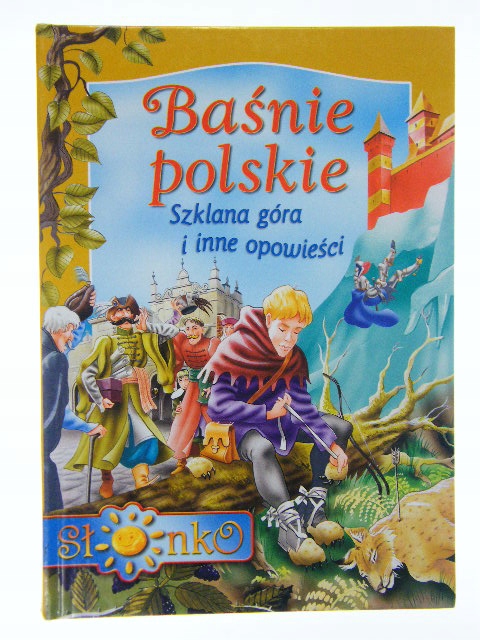 BAŚNIE POLSKIE SZKLANA GÓRA I INNE OPOWIEŚCI