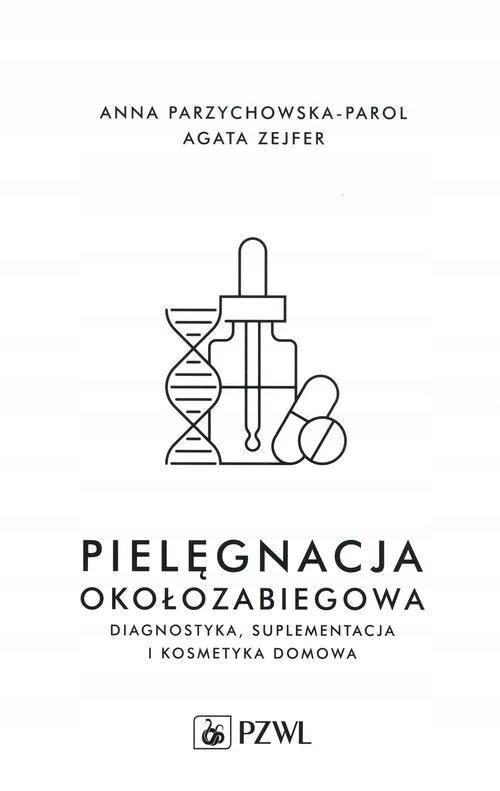 

Pielęgnacja Okołozabiegowa Diagnostyka, Suplementa