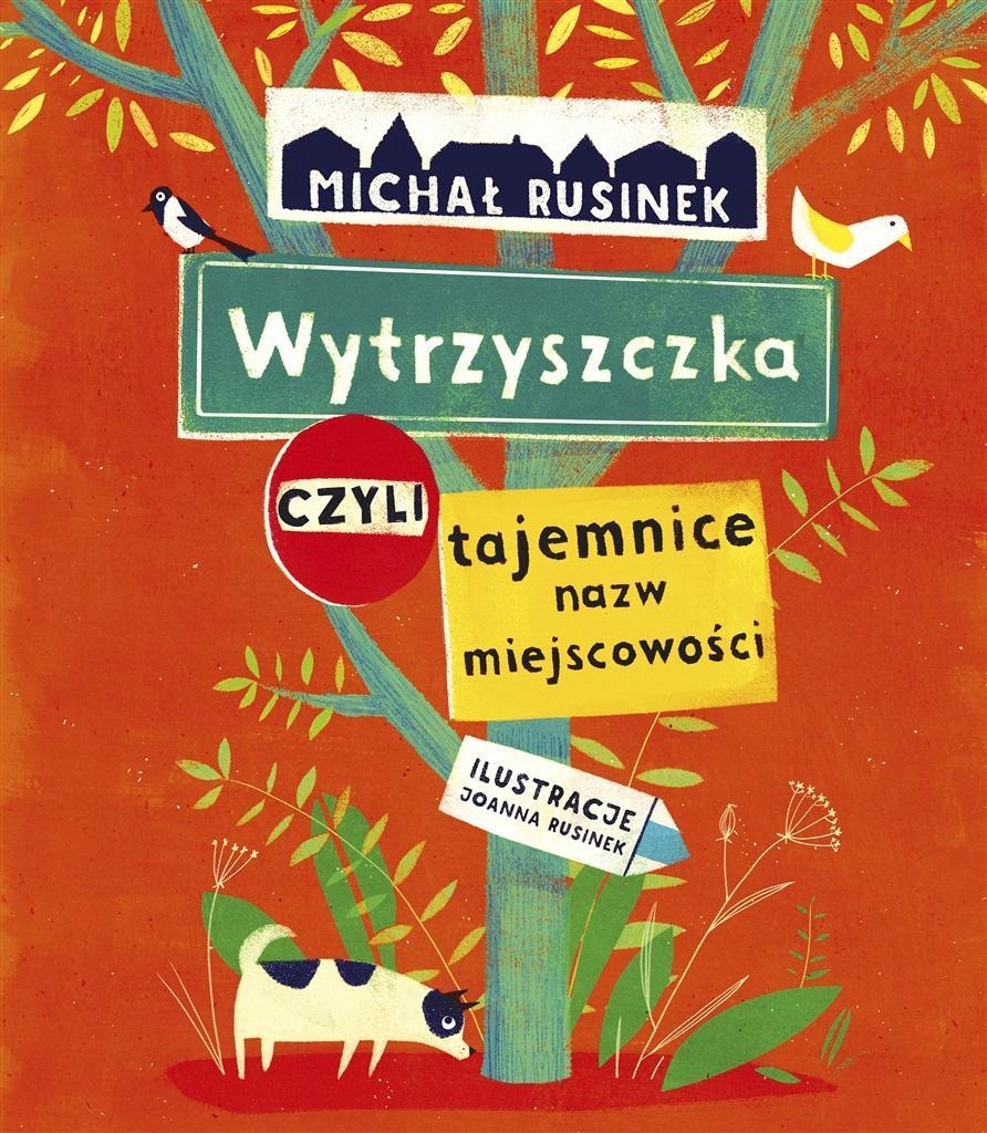 

Wytrzyszczka, Czyli Tajemnice Nazw Miejscowości