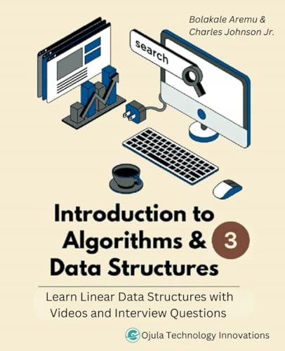 Johnson Jr., Charles Introduction to Algorithms & Data Structures 3: Learn