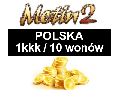 METIN2 POLSKA 1 KKK YANG WONY/YANGI 10 WON
