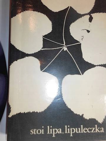 Stoi lipa, lipuleczka - Praca zbiorowa