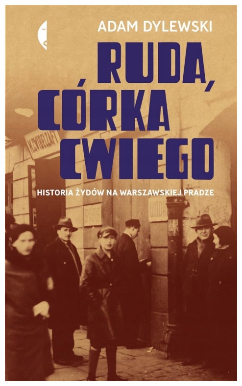 Ruda, córka Cwiego. Adam Dylewski. Czarne