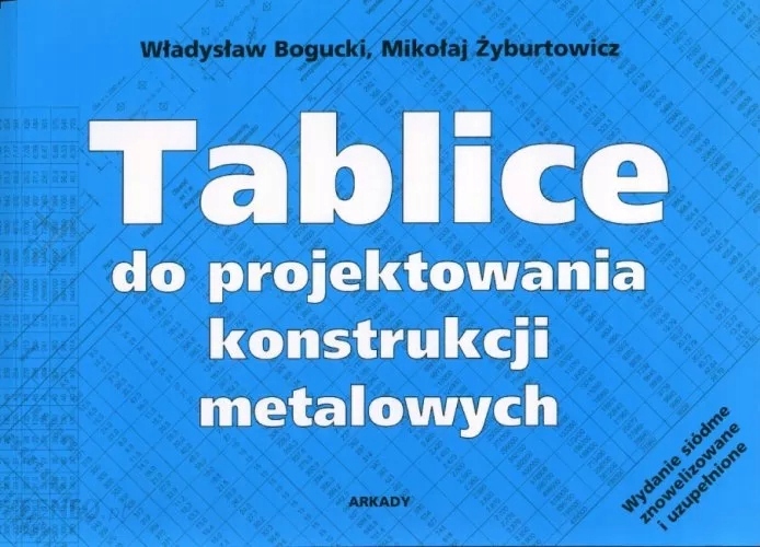 

Tablice do projektowania konstrukcji metalowych