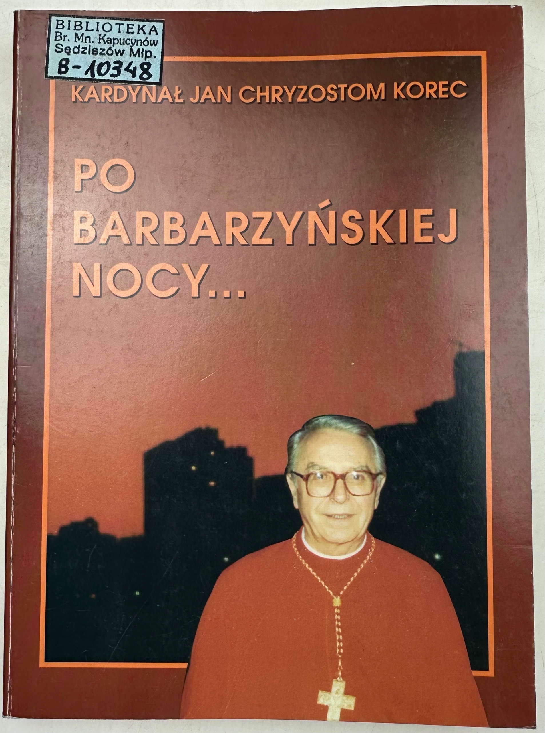 Po barbarzyńskiej nocy... Jan Ch. Korec