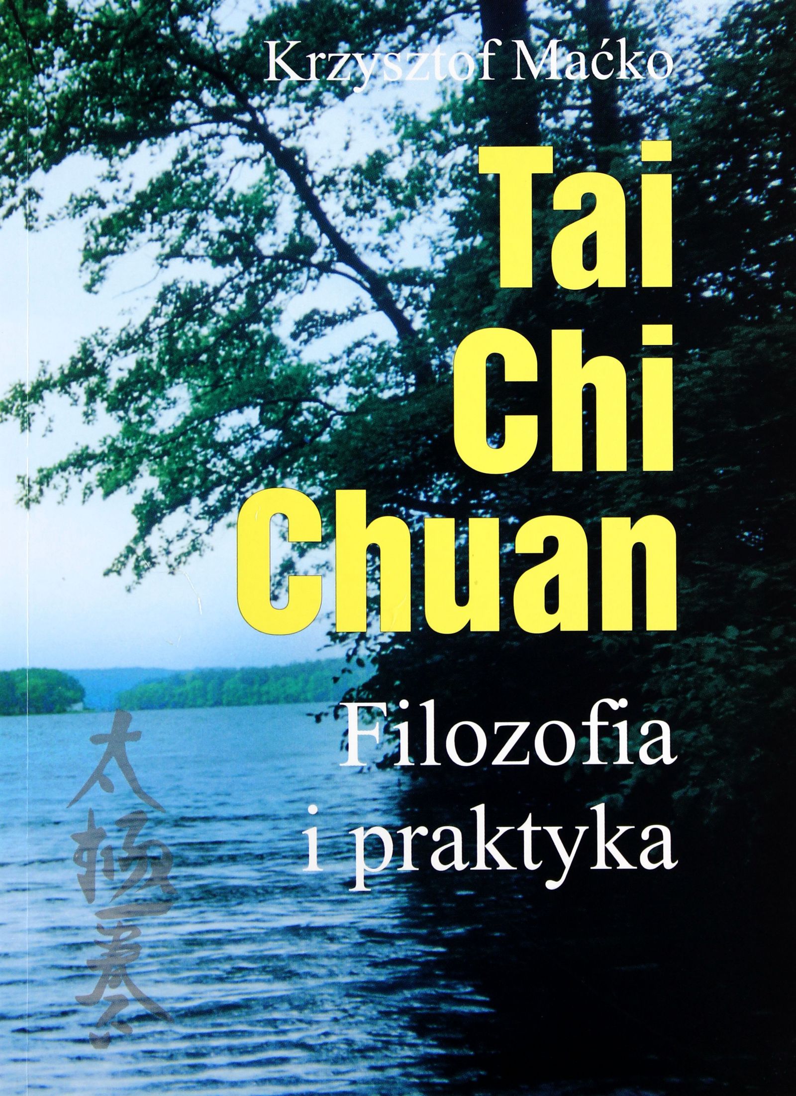 

Tai Chi Chuan Krzysztof Maćko (książka)