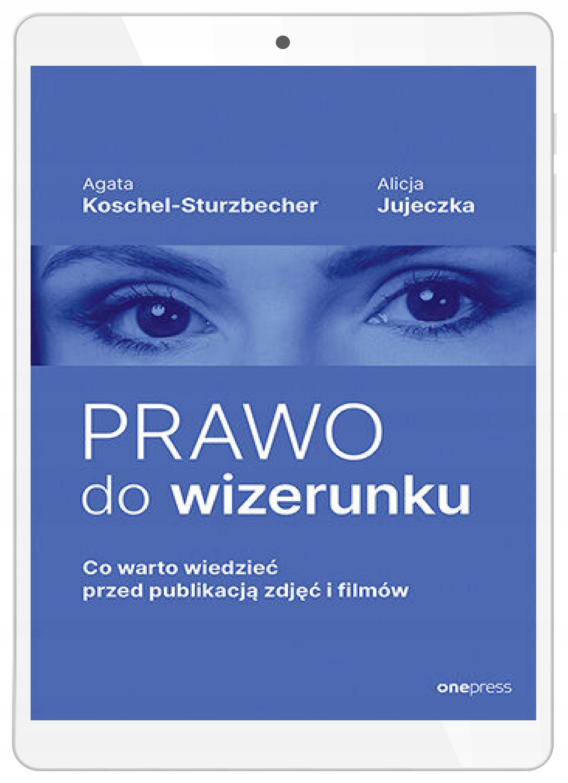 Prawo do wizerunku. Co warto wiedzieć przed