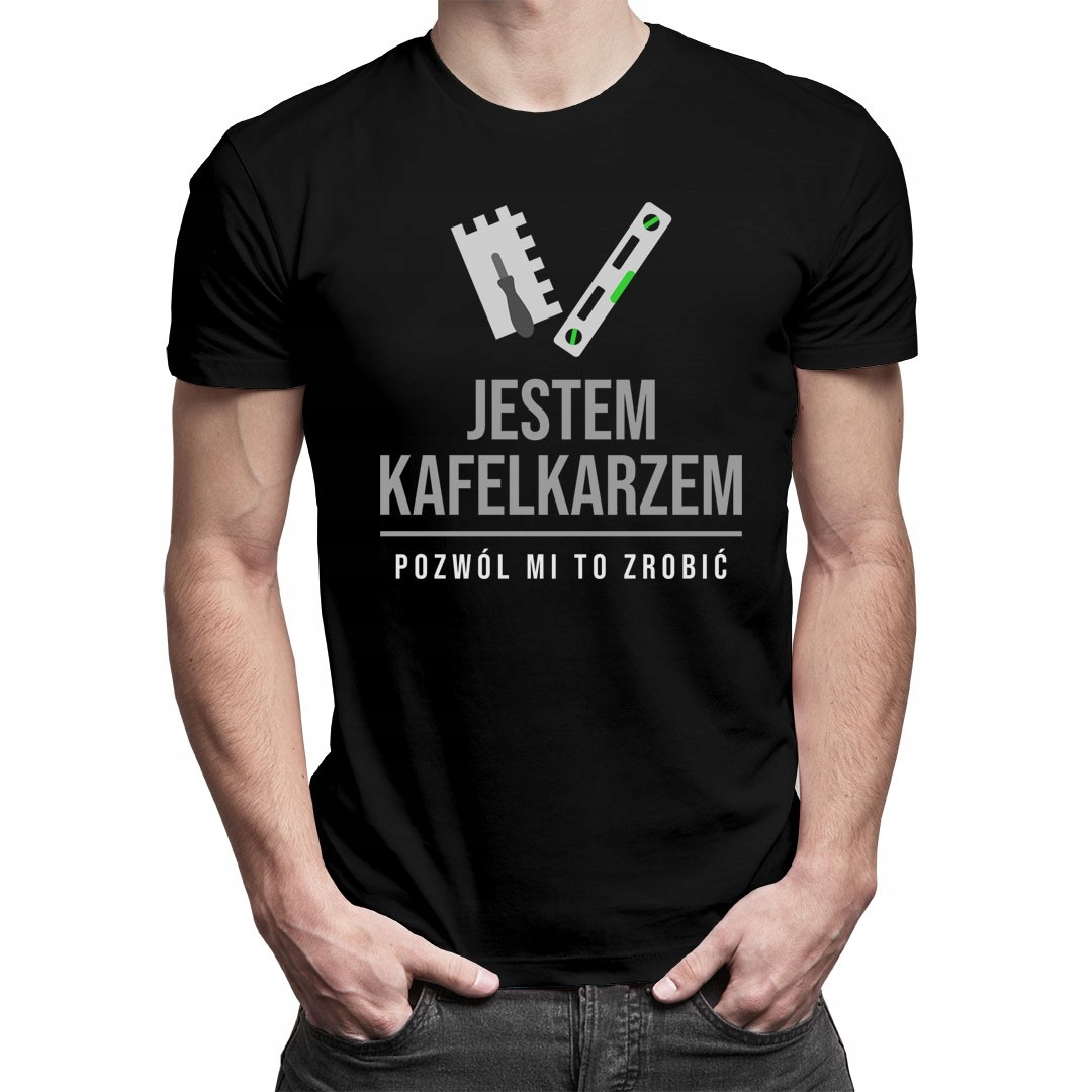 

Jestem kafelkarzem, pozwól mi to zrobić -dla niego